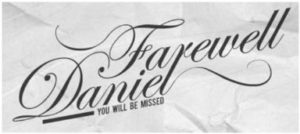 Farewell Daniel