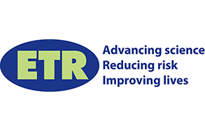 E.T.R. Advancing science, reducing risk, improving lives