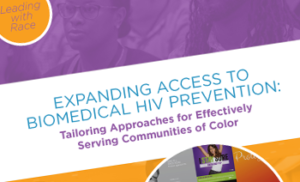 Expanding Access to Biomedical HIV Prevention - Tailoring Approaches for Effectively Serving Communities of Color