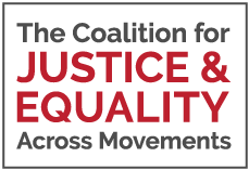 The Coalition for Justice and Equity Across Movements