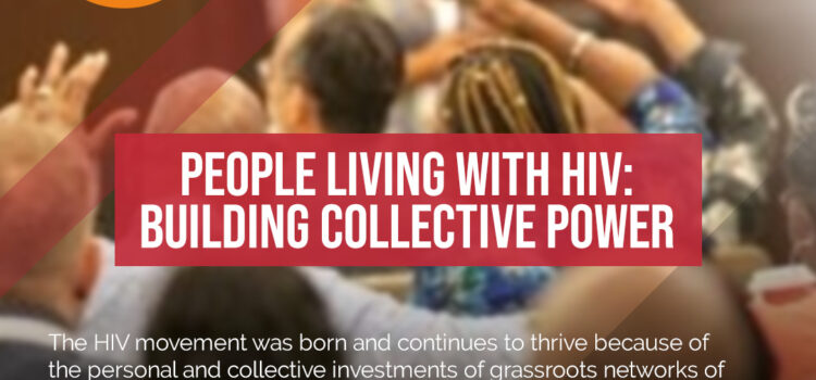 People Living With HIV: Building Collective Power